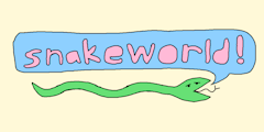 snakeworld!